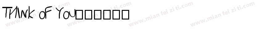 think of you字体转换